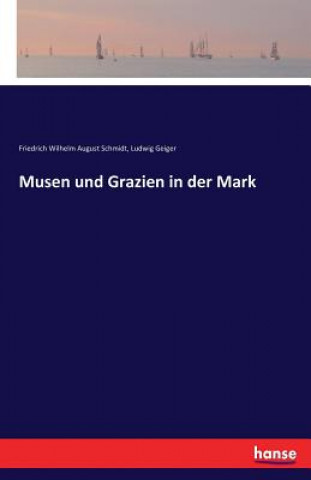 Könyv Musen und Grazien in der Mark Ludwig Geiger