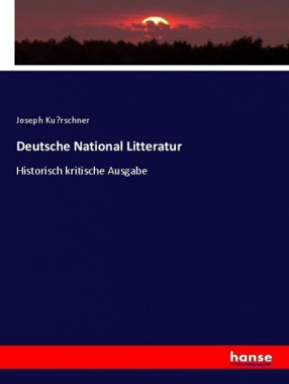 Carte Deutsche National Litteratur Joseph Ku¨rschner