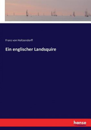 Knjiga englischer Landsquire Franz von Holtzendorff