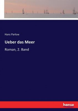 Libro Ueber das Meer HANS PARLOW