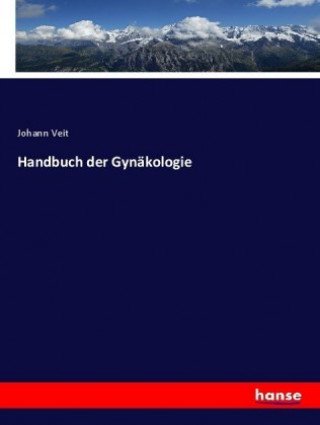 Książka Handbuch der Gynakologie Johann Veit