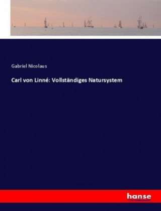 Livre Carl von Linne Gabriel Nicolaus