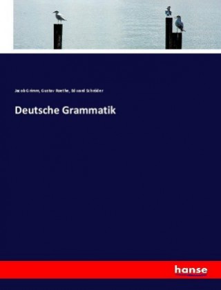 Kniha Deutsche Grammatik Jacob Grimm