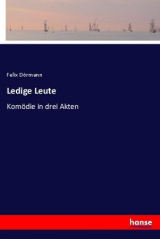 Kniha Ledige Leute Felix Dörmann