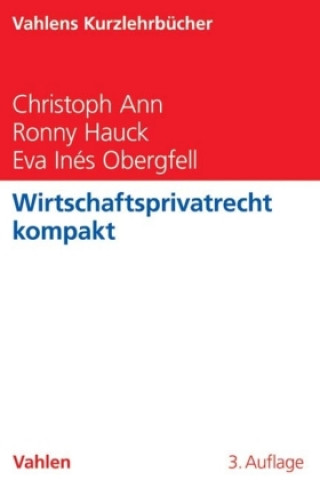 Kniha Wirtschaftsprivatrecht kompakt Christoph Ann
