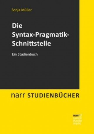 Carte Die Syntax-Pragmatik-Schnittstelle Sonja Müller