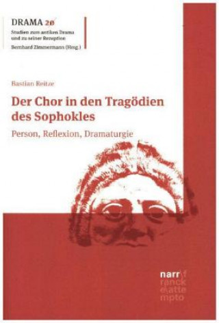 Carte Der Chor in den Tragödien des Sophokles Bastian Reitze