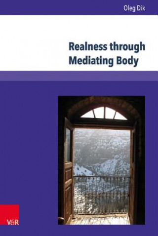 Boek Realness through Mediating Body Oleg Dik