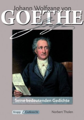 Könyv Goethe - 50 Gedichte - Seine bedeutenden Gedichte Johann Wolfgang von Goethe
