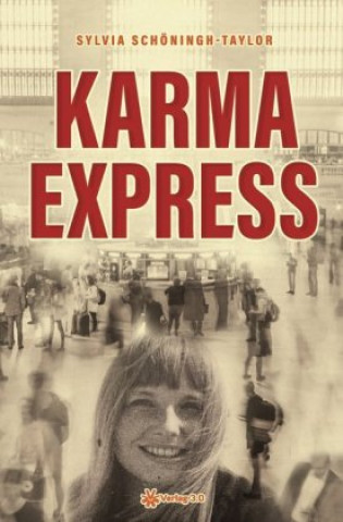 Kniha Karmaexpress Silvia Schöningh-Taylor