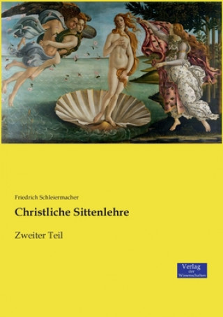 Buch Christliche Sittenlehre Friedrich Schleiermacher