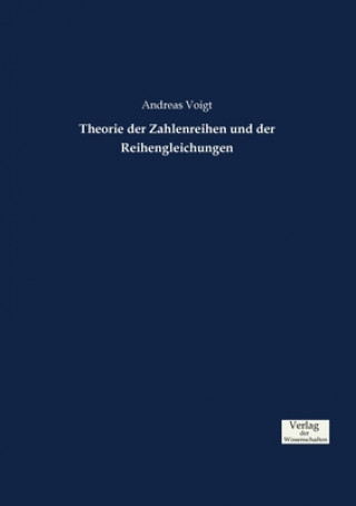 Βιβλίο Theorie der Zahlenreihen und der Reihengleichungen Andreas Voigt