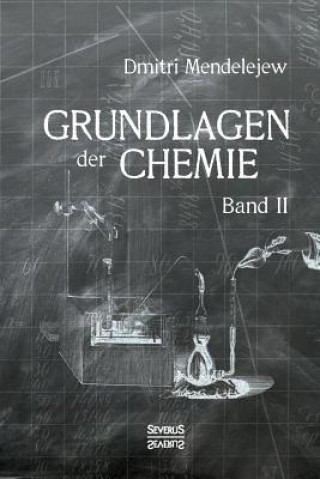 Libro Grundlagen der Chemie - Band II Dmitri Mendelejew