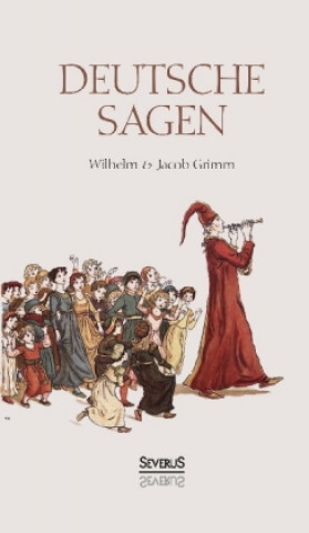 Kniha Deutsche Sagen Wilhelm Grimm
