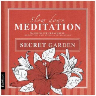 Carte Slow down Meditation Secret Garden Lisa Wirth