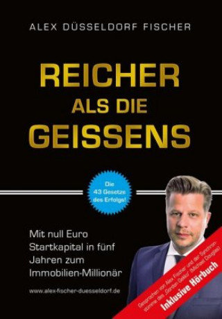 Könyv Reicher als die Geissens, m. Audio-CD Alex Fischer
