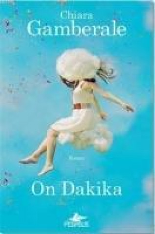 Libro On Dakika Chiara Gamberale