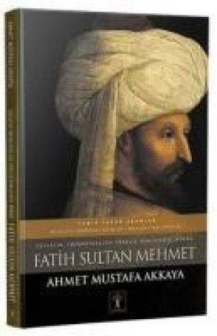 Livre Fatih Sultan Mehmet Ciltli Ahmet Simsirgil