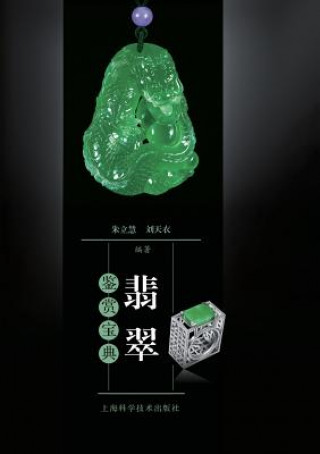 Kniha CHI-GT JADE APPRECIATION - KEJ Lihui Zhu