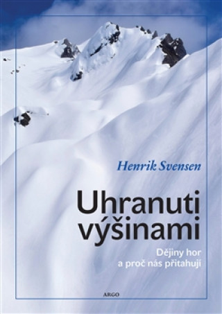 Book Uhranuti výšinami Henrik Svensen