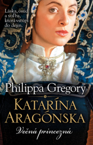 Книга Katarína Aragónska Philippa Gregory