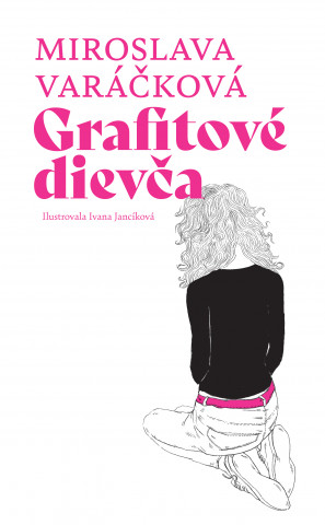 Kniha Grafitové dievča Miroslava Varáčková