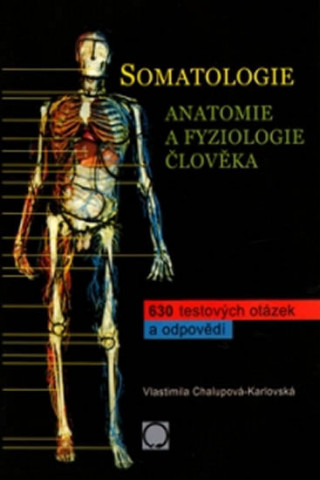 Carte Somatologie Vlastimila Chalupová-Karlovská