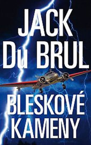 Könyv Bleskové kameny Jack Du Brul