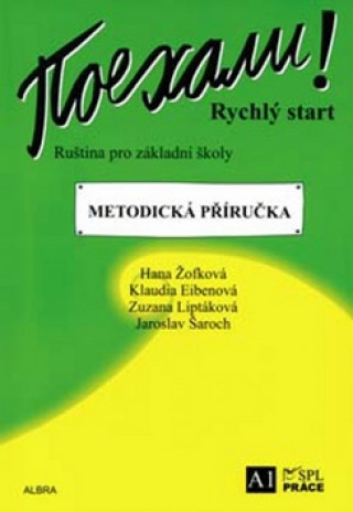 Könyv Pojechali! Rychlý start Metodická příručka Hana Žofková