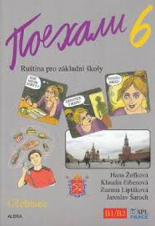 Carte Pojechali 6 učebnice ruštiny pro ZŠ Hana Žofková