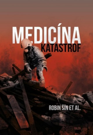 Book Medicína katastrof Robin Šin