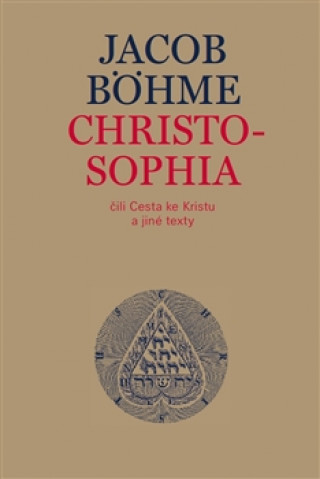 Könyv Christosophia Jacob Böhme