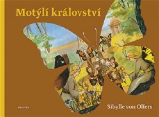 Book Motýlí království Sibylle von Olfers