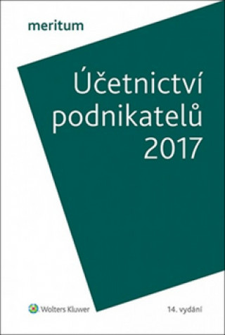 Kniha Účetnictví podnikatelů 2017 Ivan Brychta