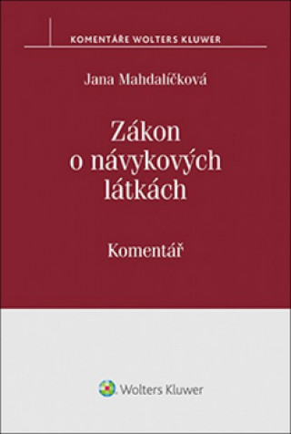 Könyv Zákon o návykových látkách Jana Mahdalíčková