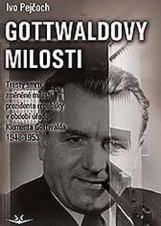 Book Gottwaldovy milosti Ivo Pejčoch