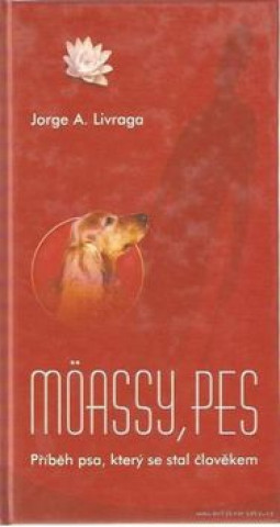 Książka Möassy, pes Jorge A. Livraga