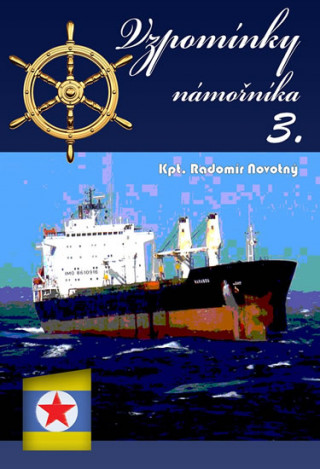 Kniha Vzpomínky námořníka 3 Radomír Novotný