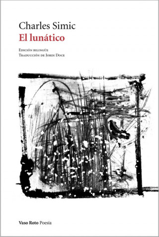 Libro El lunático CHARLES SIMIC