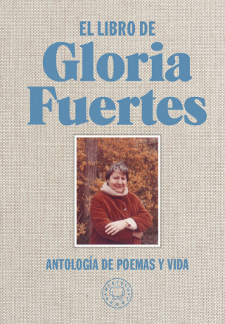 Book El libro de Gloria Fuertes: Antología de poemas y vida GLORIA FUERTES