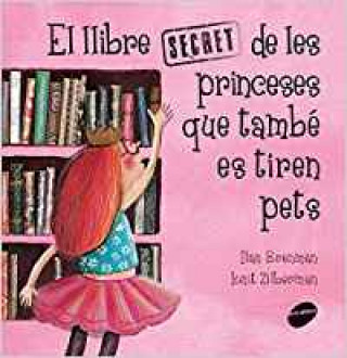 Carte El llibre secret de les princeses que també es tiren pets 