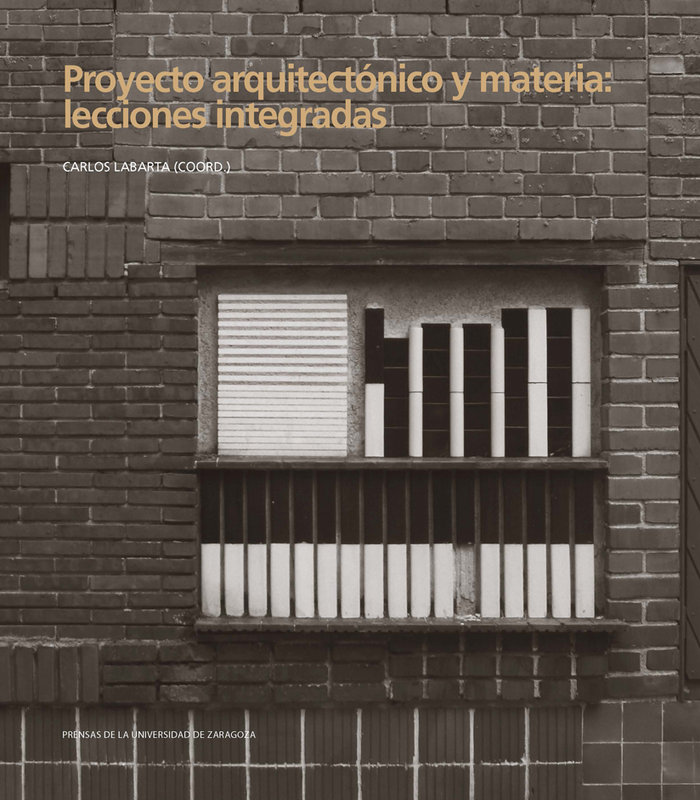 Libro Proyecto arquitectónico y materia: lecciones integradas 