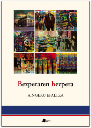 Kniha Bezperaren bezpera Aingeru Epalza