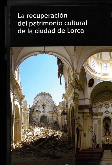 Kniha La recuperación del patrimonio cultural de la ciudad de Lorca 