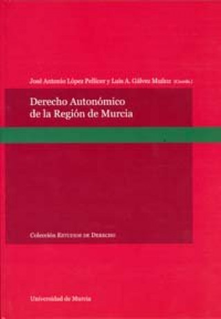 Kniha Derecho autonómico de la Región de Murcia 