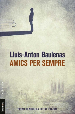 Książka Amics per sempre LLUIS-ANTON BAULENAS