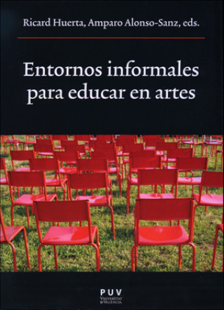 Книга Entornos informales para educar en artes RICARD HUERTA