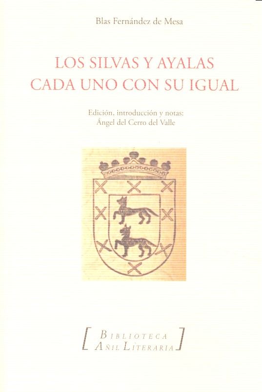 Knjiga LOS SILVAS Y AYALAS/ CADA UNO CON SU IGUAL FERNÁNDEZ DE MESA