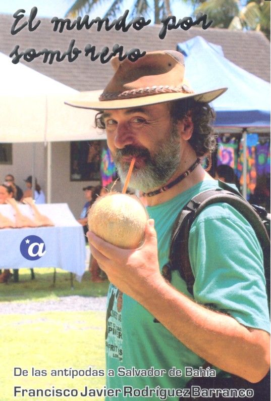 Carte El mundo por sombrero. Tomo II: de las antípodas a Salvador de Bahía 