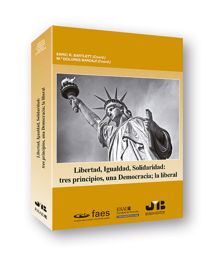 Carte Libertad, Igualdad, Solidaridad: tres principios, una Democracia; la liberal 